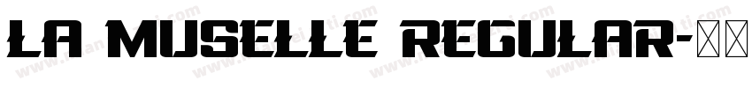 La Muselle Regular字体转换